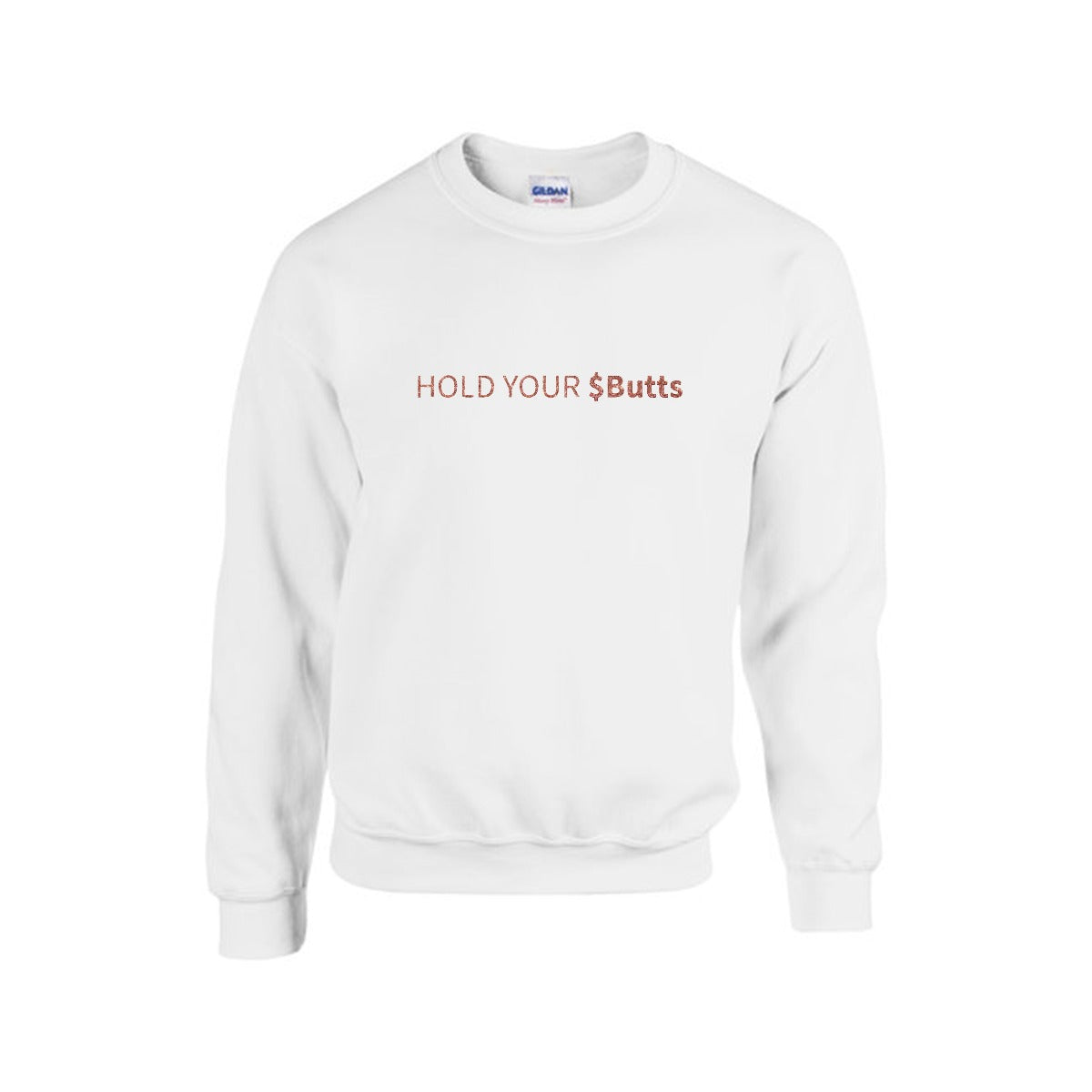 Men's Sweatshirt For $BUTTS